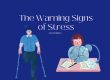 The warning signs of stress